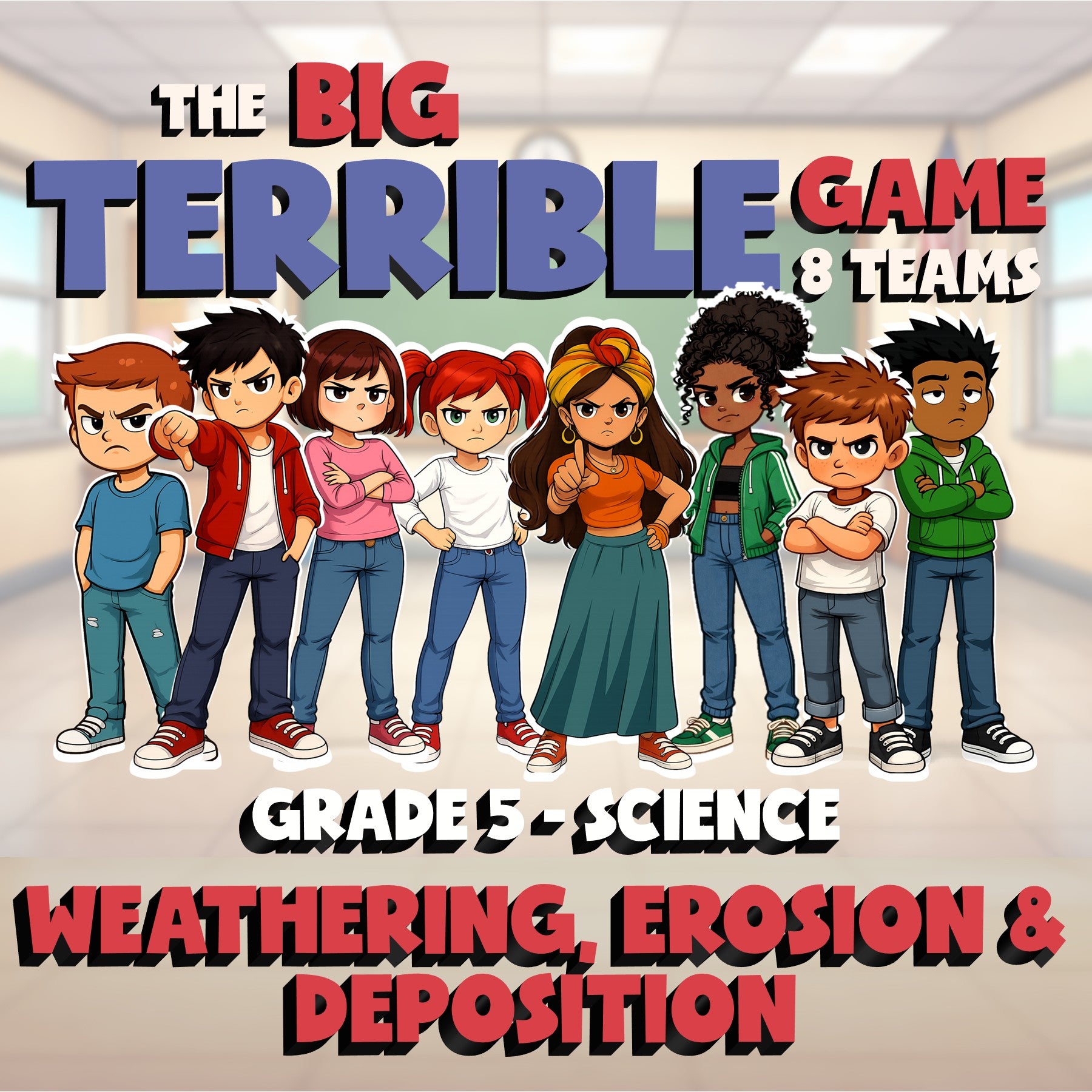 Weathering, Erosion & Deposition BIG TERRIBLE GAME - Grade 5 Science Review