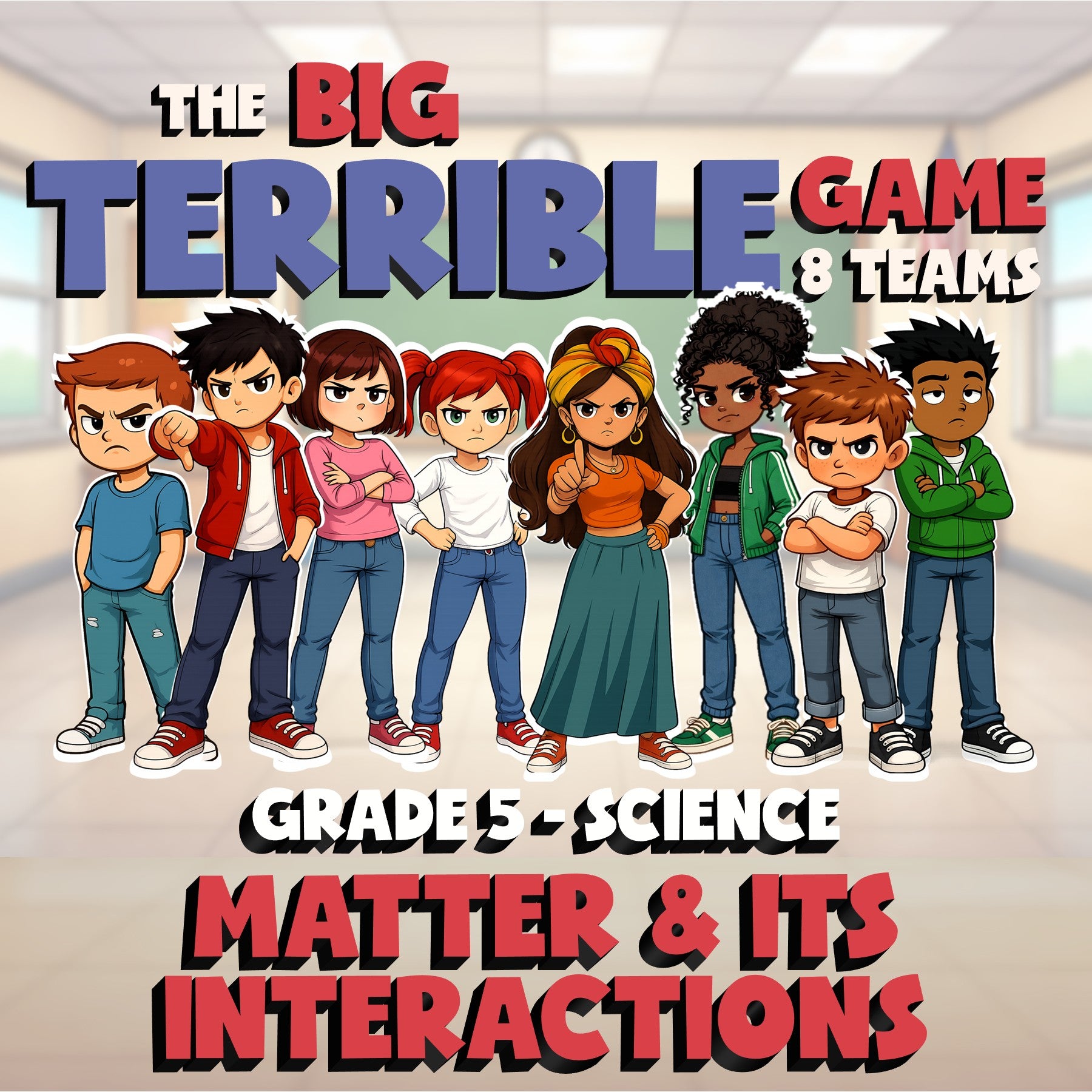 Matter & Its Interactions BIG TERRIBLE GAME - No Prep Grade 5 Science Review