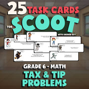 Tax & Tip Problems SCOOT TASK CARDS Math Game - No Prep Grade 6 Review Activity