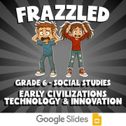 Early Civilizations Technology & Innovation FRAZZLED Socials Game - Grade 6