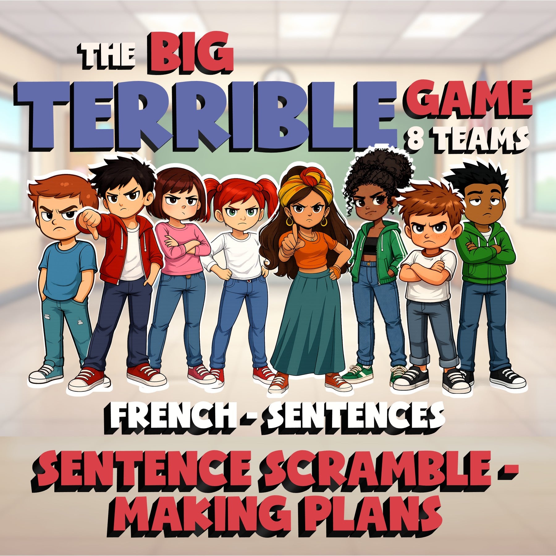 Sentence Scramble - Making Plans BIG TERRIBLE GAME - No Prep French Exercise