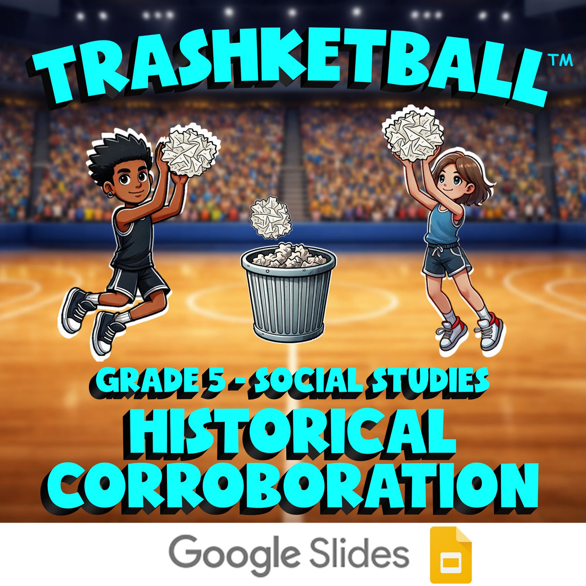 Historical Corroboration TRASHKETBALL Socials Game - No Prep Grade 5 Review