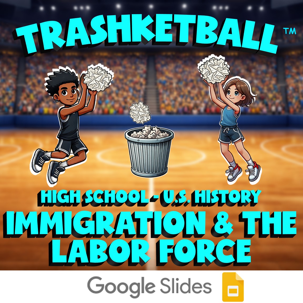 Immigration & the Labor Force TRASHKETBALL U.S. History Game - No Prep Review
