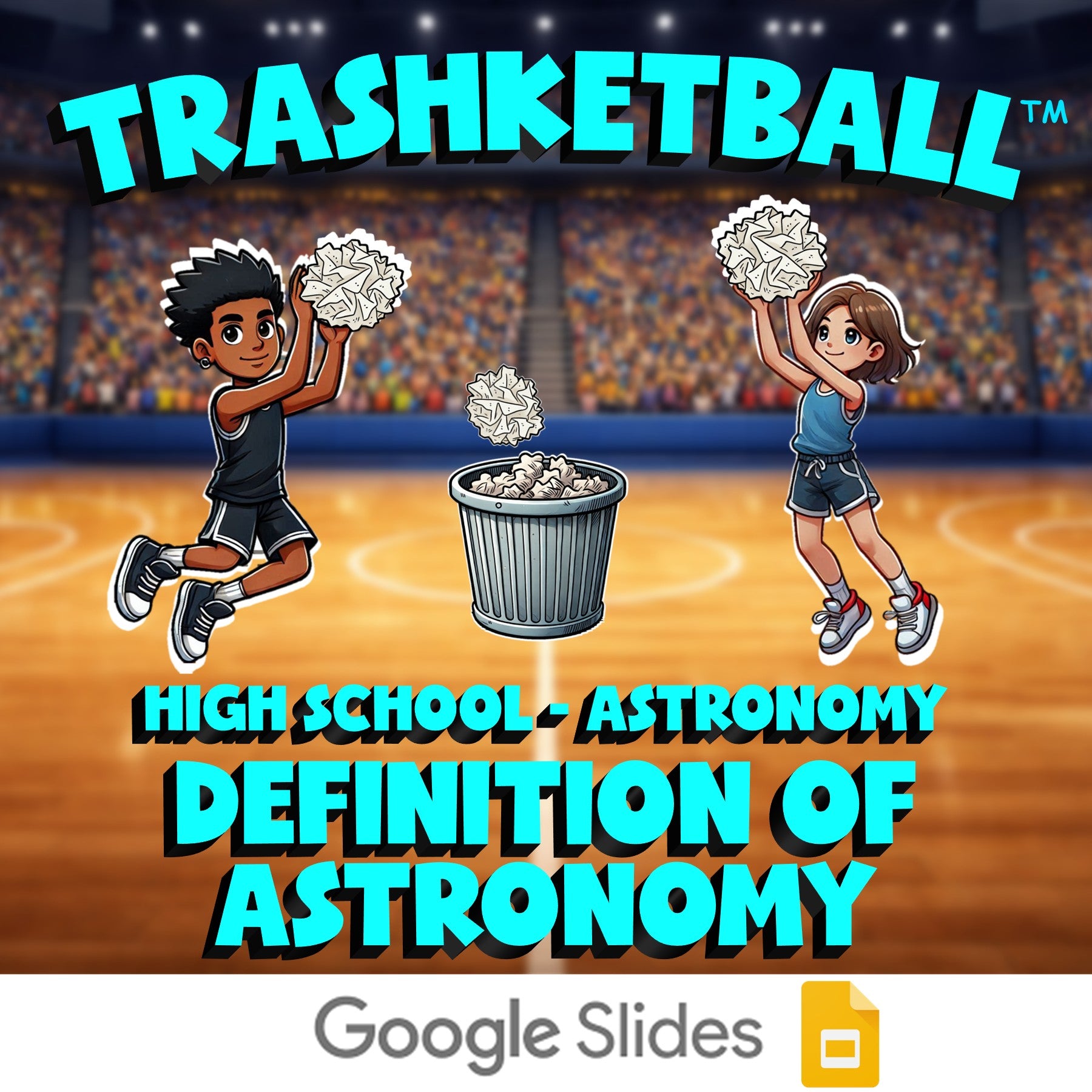 Definition of Astronomy TRASHKETBALL Science Game - No Prep Astronomy Review
