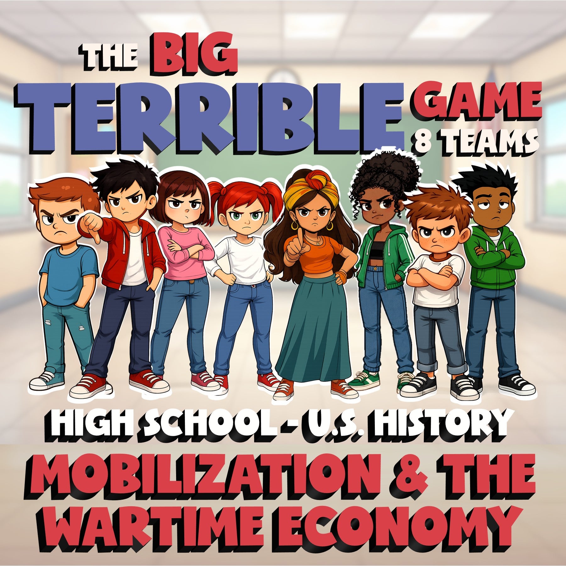Mobilization & the Wartime Economy BIG TERRIBLE GAME - U.S. History Review