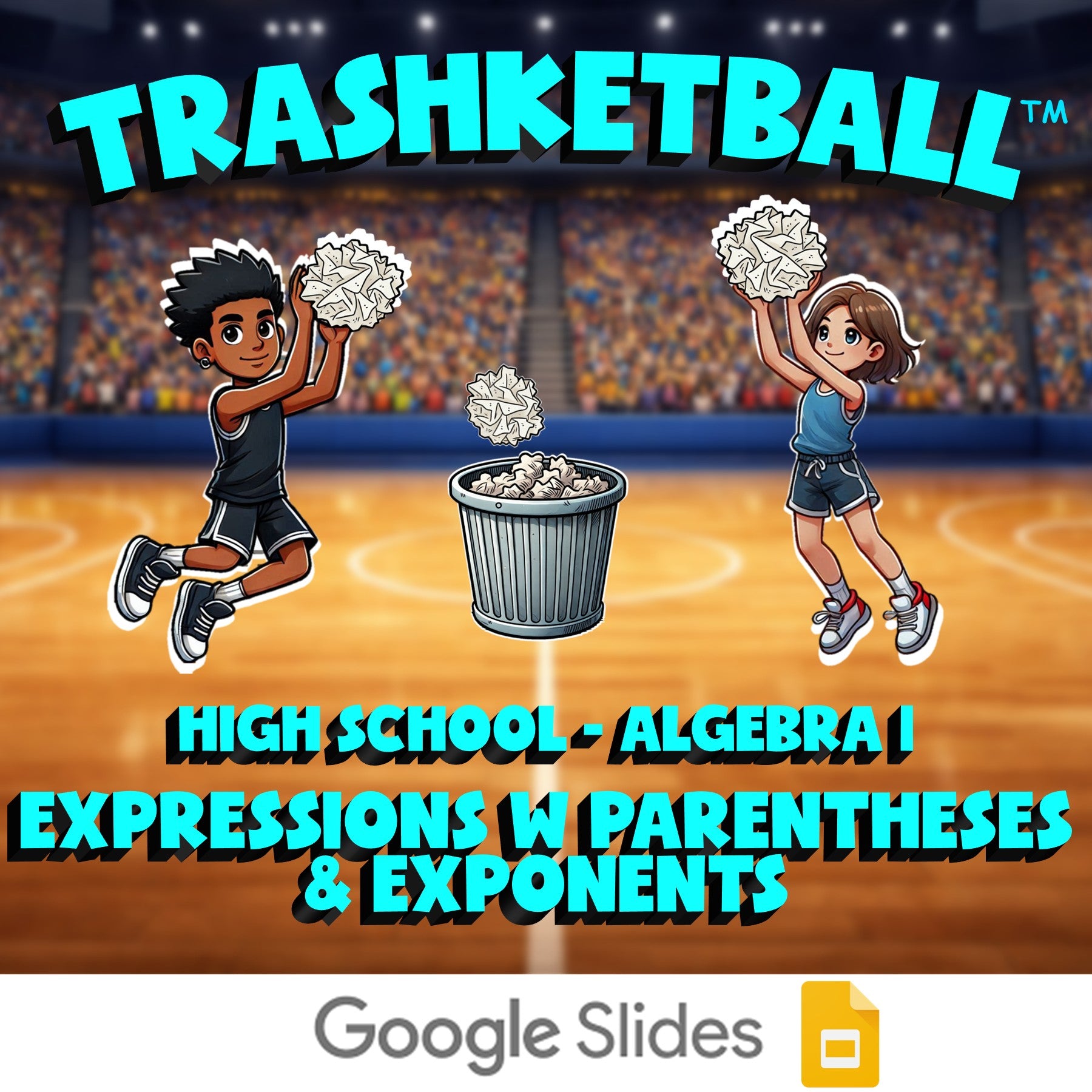 Expressions w Parentheses & Exponents TRASHKETBALL Math Game - No Prep Algebra 1