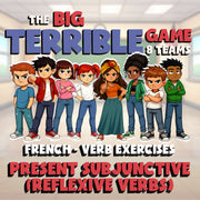 Present Subjunctive (reflexive Verbs) BIG TERRIBLE GAME - French Exercise