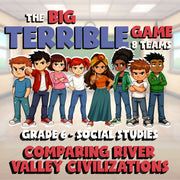Comparing River Valley Civilizations BIG TERRIBLE GAME - Grade 6 Socials Review