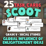 Global Influence of Enlightenment Ideas SCOOT TASK CARDS Socials Game - Grade 8