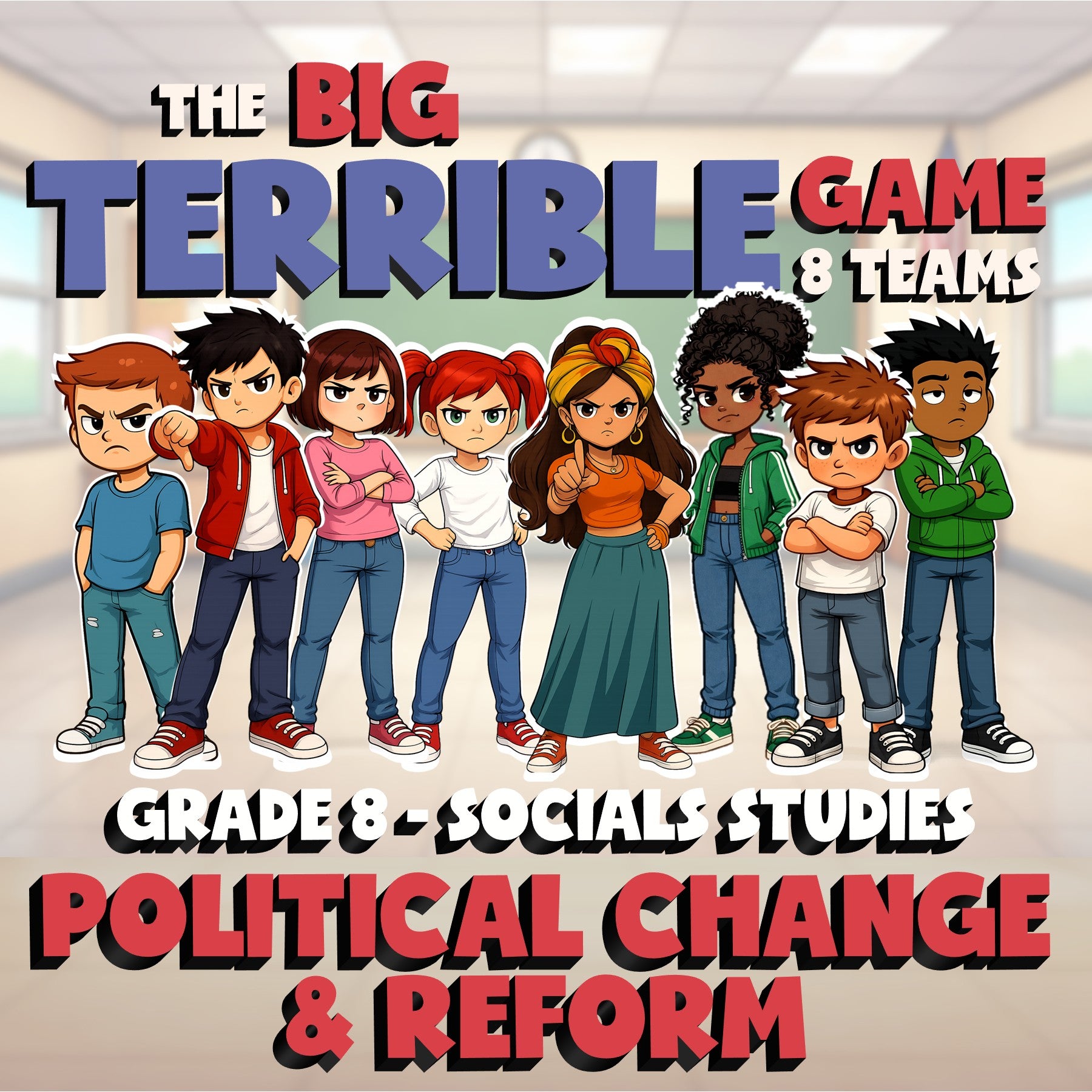 Political Change & Reform BIG TERRIBLE GAME - No Prep Grade 8 Socials Review