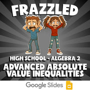 Advanced Absolute Value Inequalities FRAZZLED Math Game - No Prep Algebra 2
