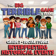 Interpreting Historical Events BIG TERRIBLE GAME - Grade 3 Socials Review