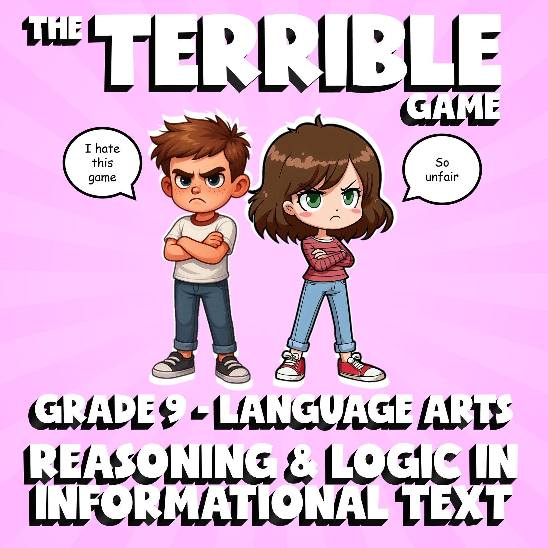 Reasoning & Logic in Informational Text THE TERRIBLE GAME - Grade 9 ELA Review