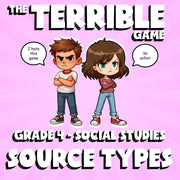 Source Types THE TERRIBLE GAME - No Prep Grade 4 Socials Review Activity