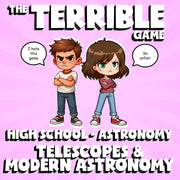 Telescopes & Modern Astronomy THE TERRIBLE GAME - Astronomy Science Review
