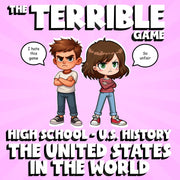 The United States in the World THE TERRIBLE GAME - No Prep U.S. History Review
