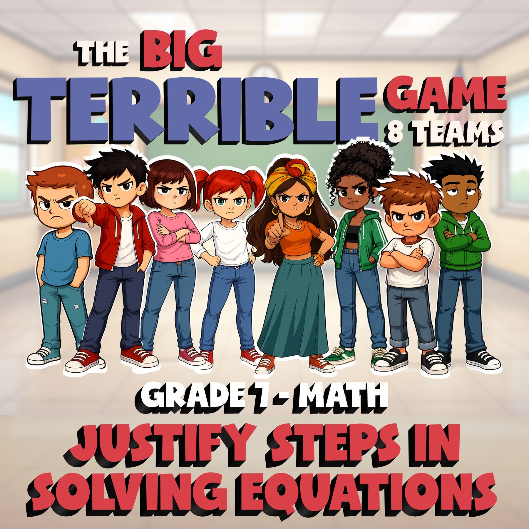 Justify Steps in Solving Equations BIG TERRIBLE GAME - Grade 7 Math Review