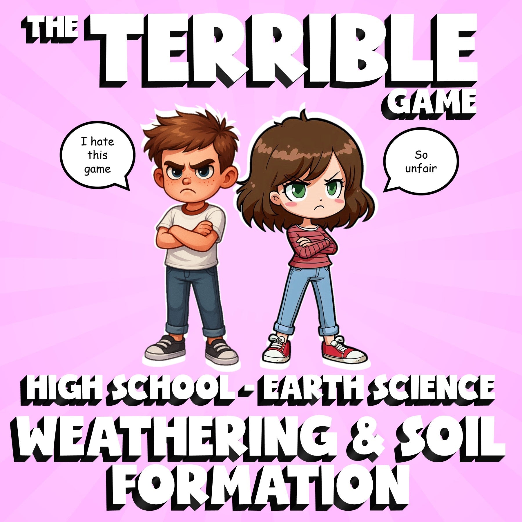 Weathering & Soil Formation THE TERRIBLE GAME - No Prep Earth Science Review