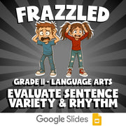 Evaluate Sentence Variety & Rhythm FRAZZLED ELA Game - No Prep Grade 11 Review