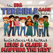 Lewis & Clark & Mapping the West BIG TERRIBLE GAME - No Prep U.S. History Review