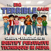Identify Persuasive Techniques in Media BIG TERRIBLE GAME - Grade 6 ELA Review
