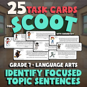Identify Focused Topic Sentences SCOOT TASK CARDS ELA Game - No Prep Grade 7