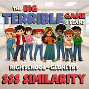 SSS Similarity BIG TERRIBLE GAME - No Prep Geometry Math Review Activity