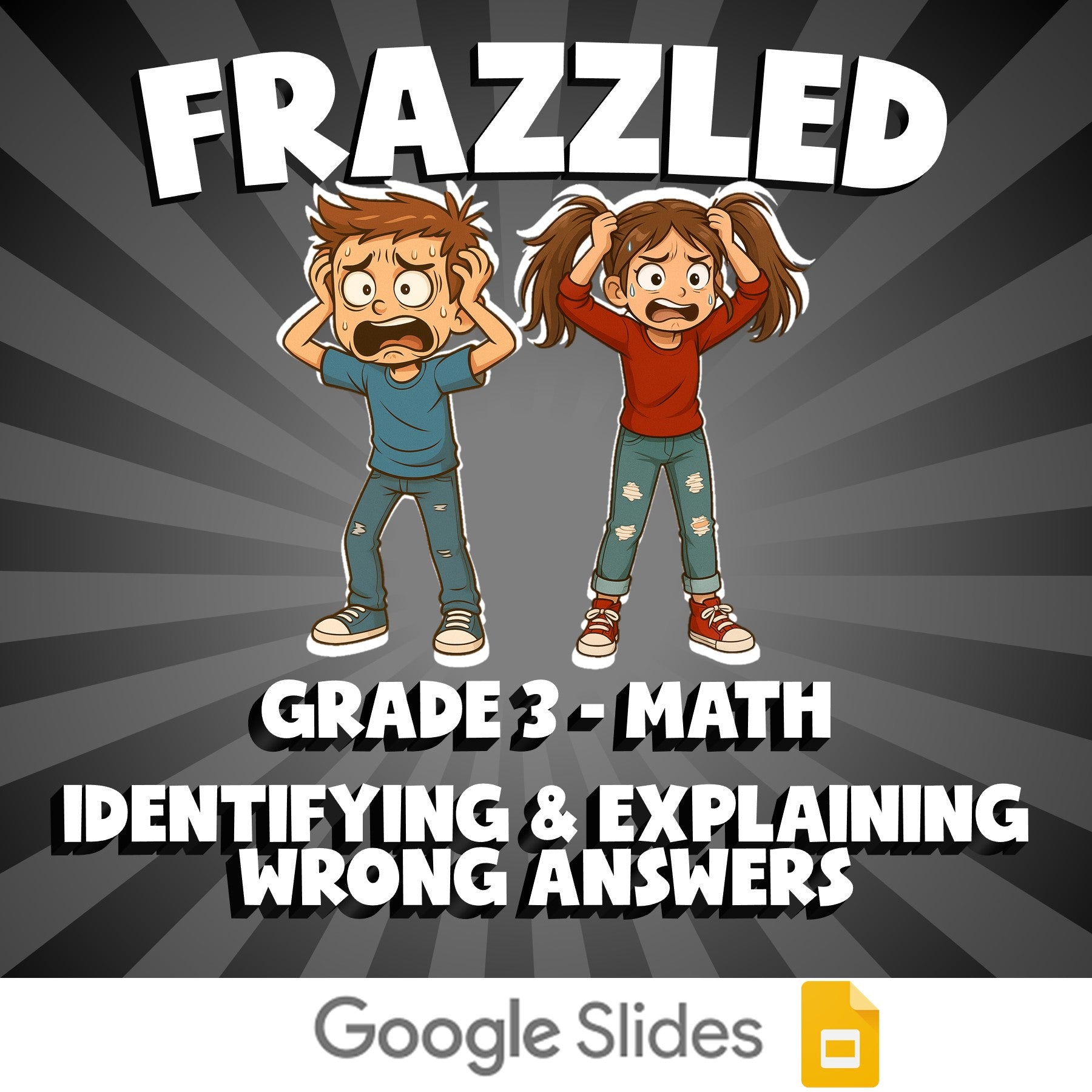 Identifying & Explaining Wrong Answers FRAZZLED Math Game - No Prep Grade 3