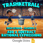 Add & Subtract Rational Expressions TRASHKETBALL Math Game - No Prep Algebra 2