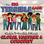 Global Warfare & Conquest BIG TERRIBLE GAME - No Prep Grade 7 Socials Review