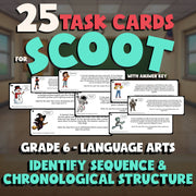 Identify Sequence & Chronological Structure SCOOT TASK CARDS ELA Game - Grade 6