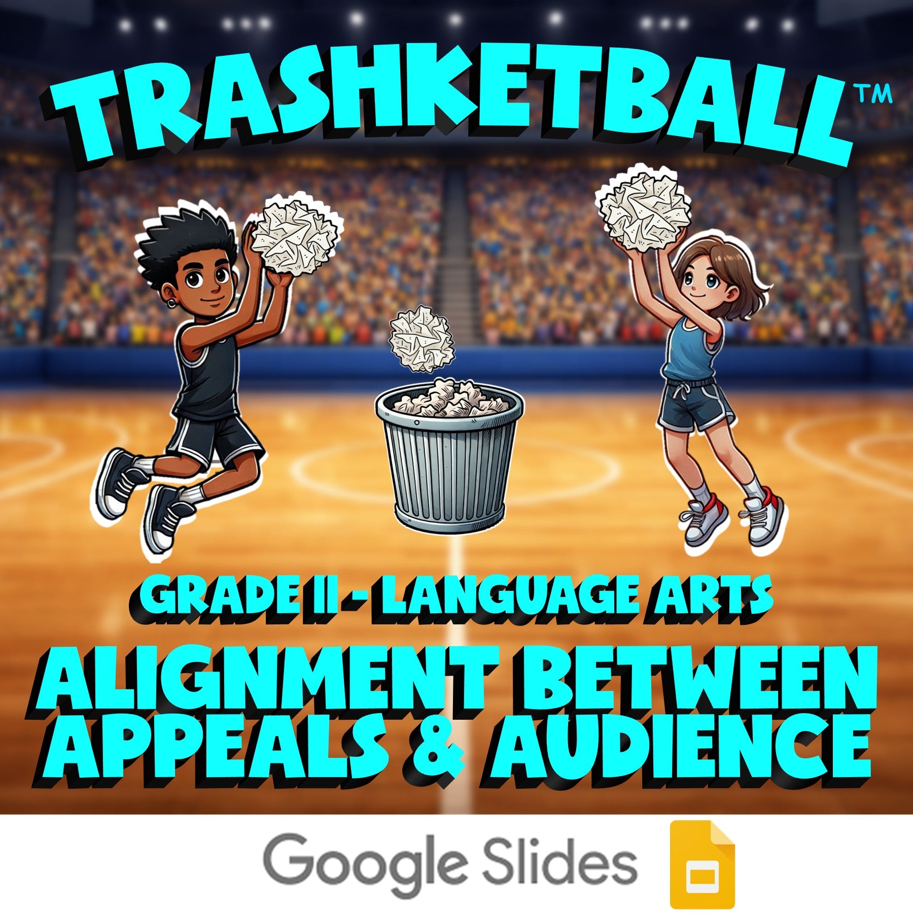 Alignment Between Appeals & Audience TRASHKETBALL ELA Game - No Prep Grade 11
