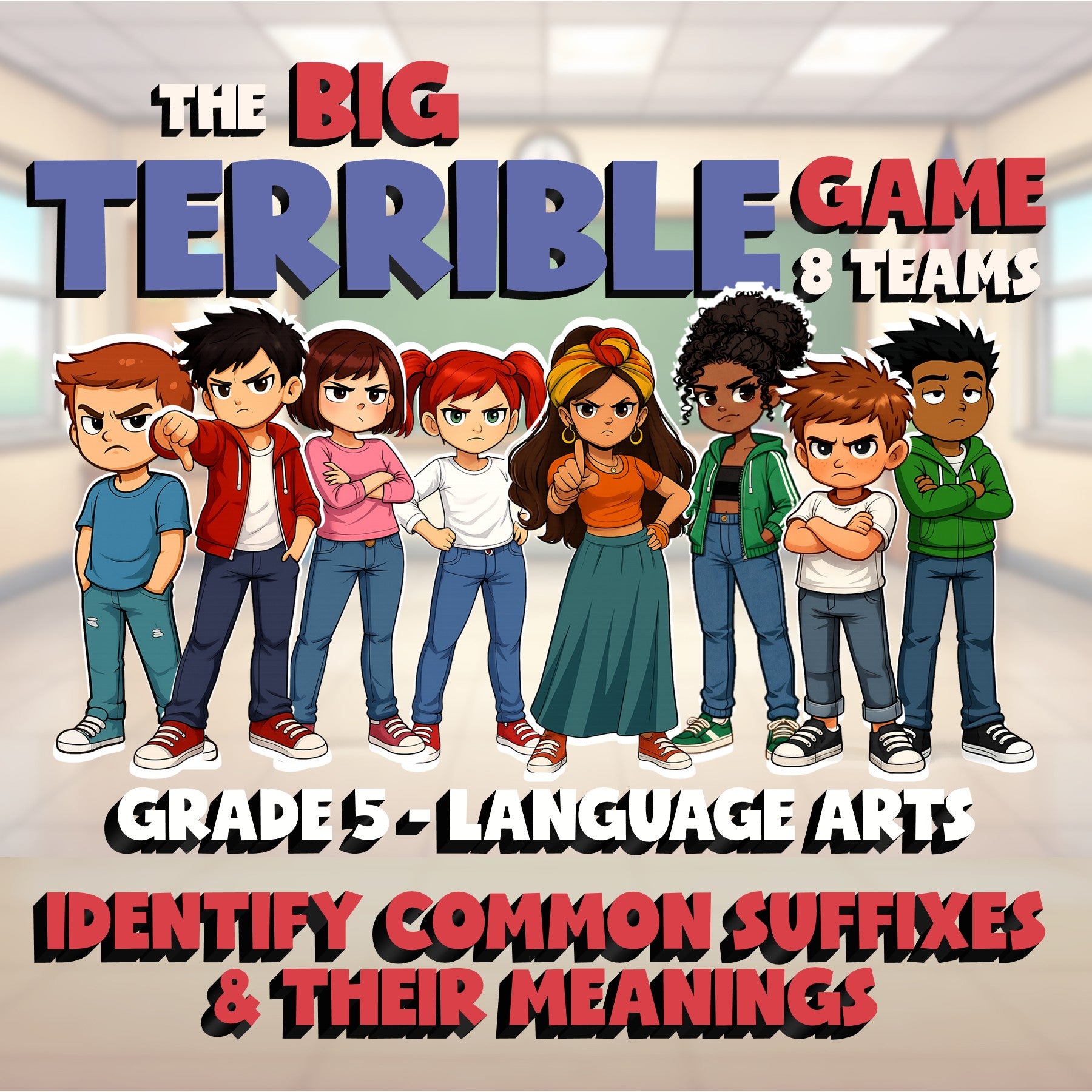 Identify Common Suffixes & Their Meanings BIG TERRIBLE GAME - Grade 5 ELA Review