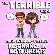 Resonance in Instruments THE TERRIBLE GAME - No Prep Physics Science Review