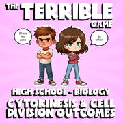 Cytokinesis & Cell Division Outcomes THE TERRIBLE GAME - Biology Science Review