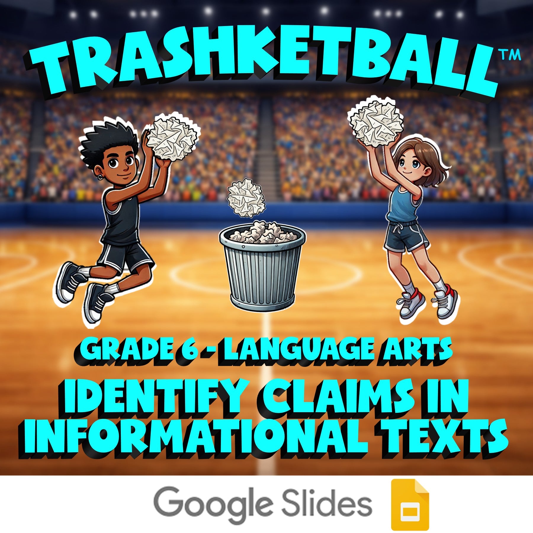 Identify Claims in Informational Texts TRASHKETBALL ELA Game - No Prep Grade 6