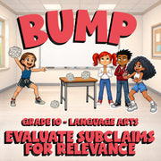 Evaluate Subclaims for Relevance BUMP ELA Game - No Prep Grade 10 Review