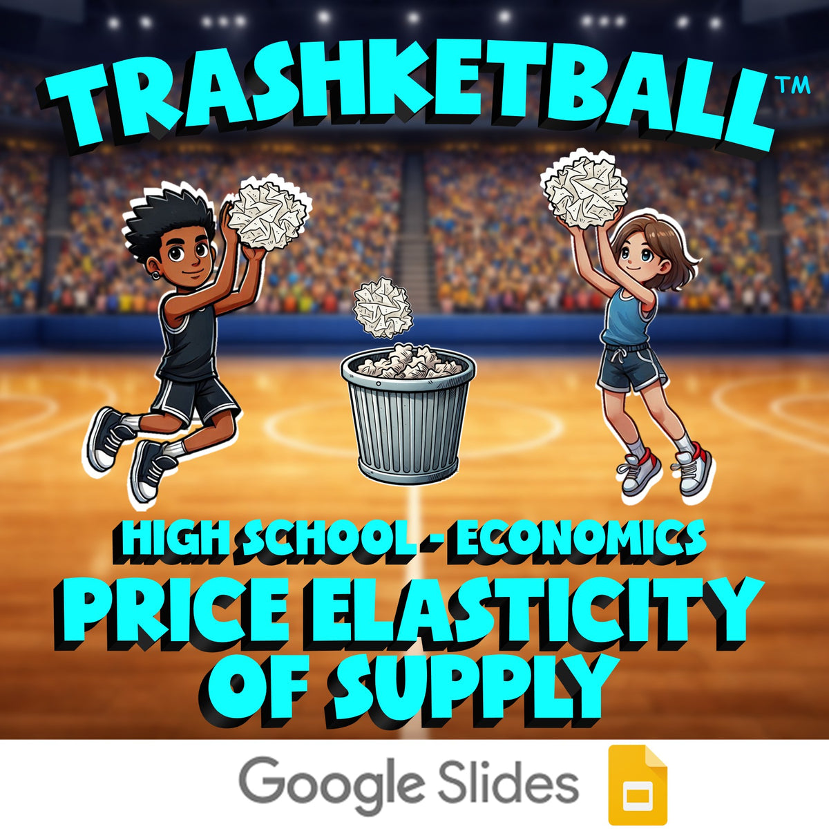 Price Elasticity of Supply TRASHKETBALL Economics Game - No Prep Review Activity