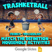 Match the Definition - Household Activities TRASHKETBALL French Game - No Prep