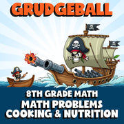 Math Problems Cooking & Nutrition GRUDGEBALL Math Game - No Prep Grade 8 Review