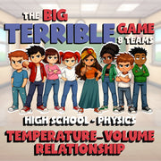 Temperature–Volume Relationship BIG TERRIBLE GAME - Physics Science Review