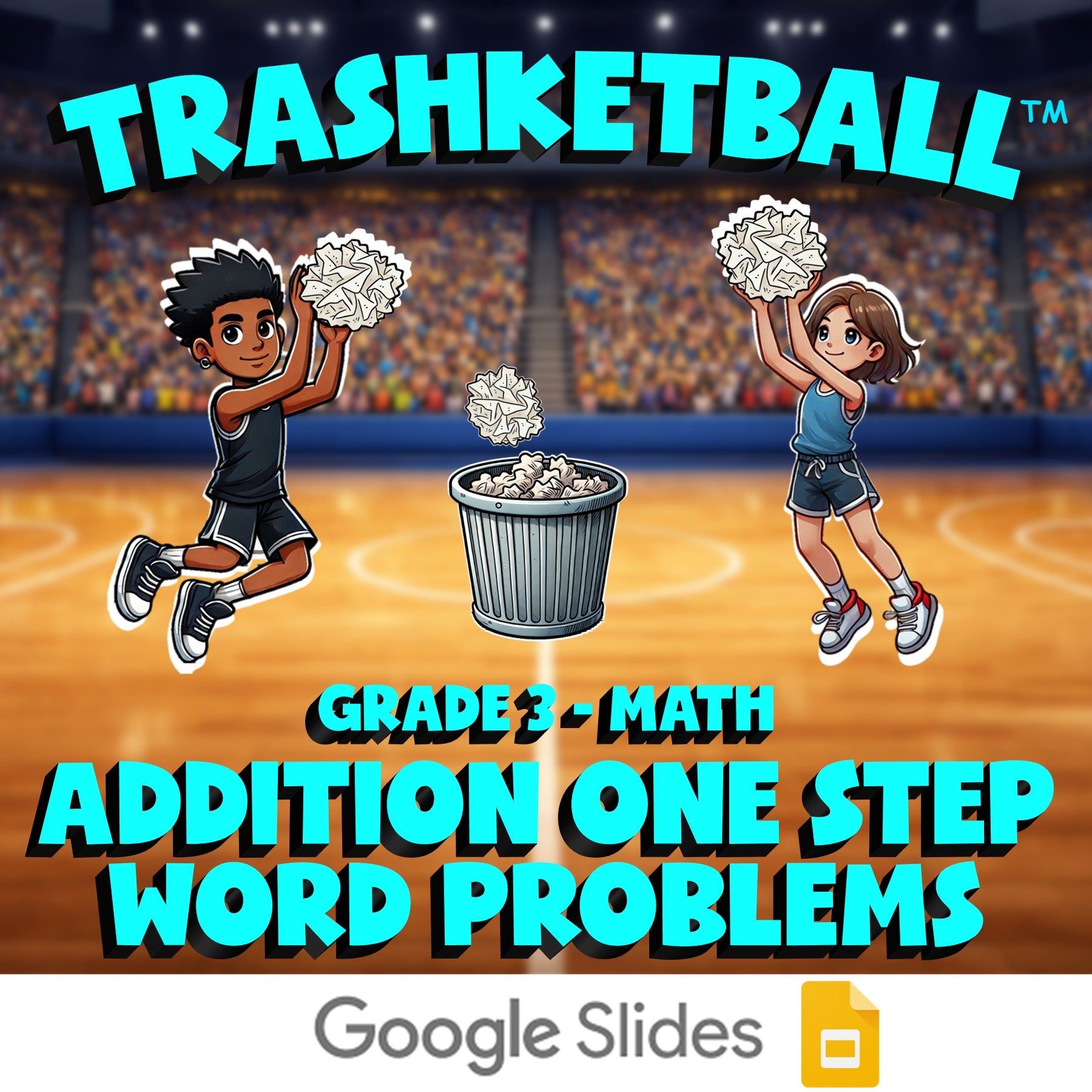 Addition One Step Word Problems TRASHKETBALL Math Game - No Prep Grade 3 Review