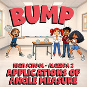 Applications of Angle Measure BUMP Math Game - No Prep Algebra 2 Review Activity