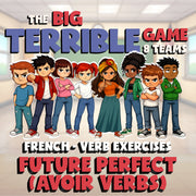 Future perfect (avoir Verbs) BIG TERRIBLE GAME - No Prep French Exercise