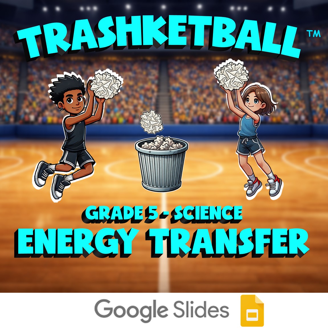 Energy Transfer TRASHKETBALL Science Game - No Prep Grade 5 Review Activity