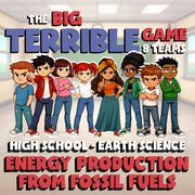 Energy Production from Fossil Fuels BIG TERRIBLE GAME - Earth Science Review