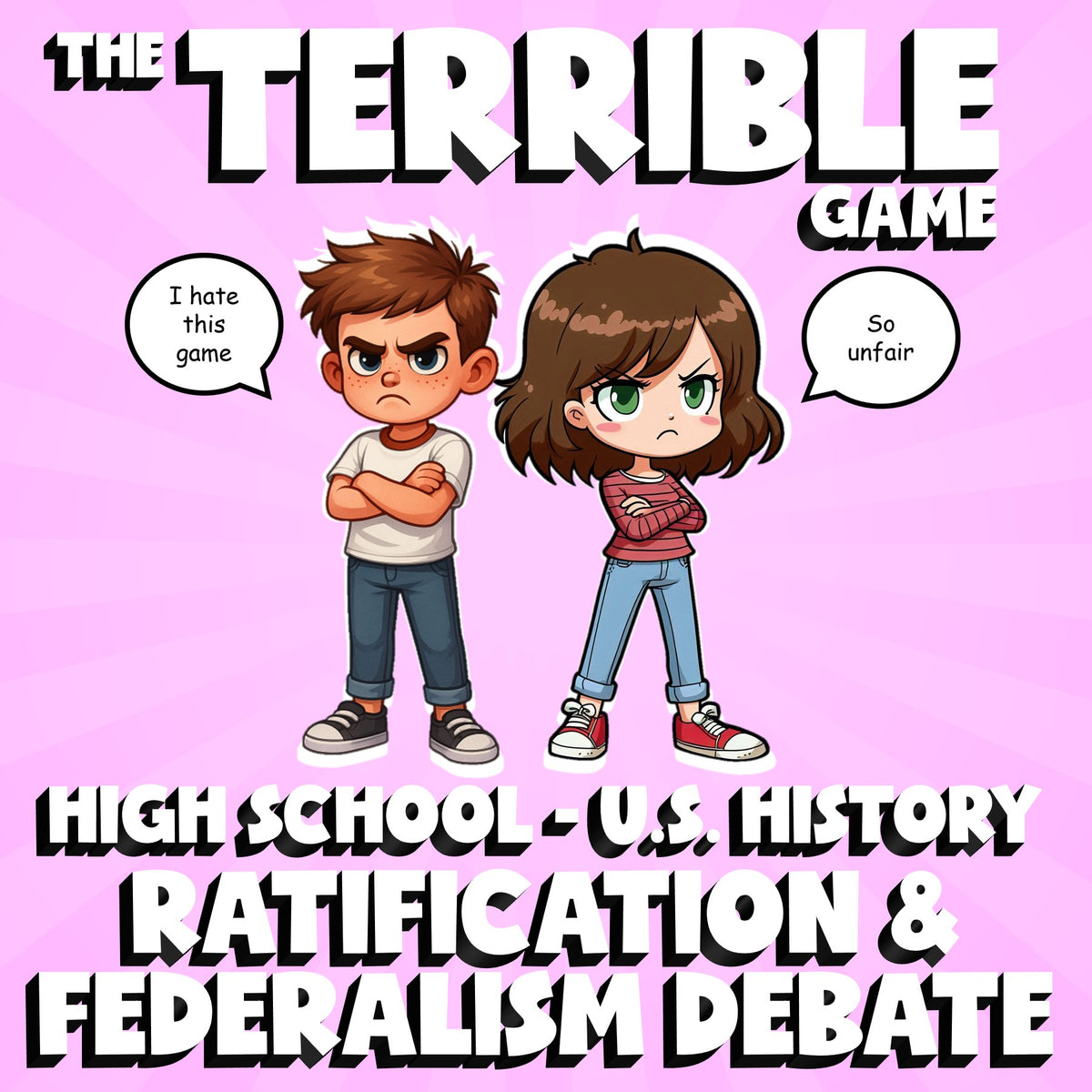 Ratification & Federalism Debate THE TERRIBLE GAME - No Prep U.S. History Review