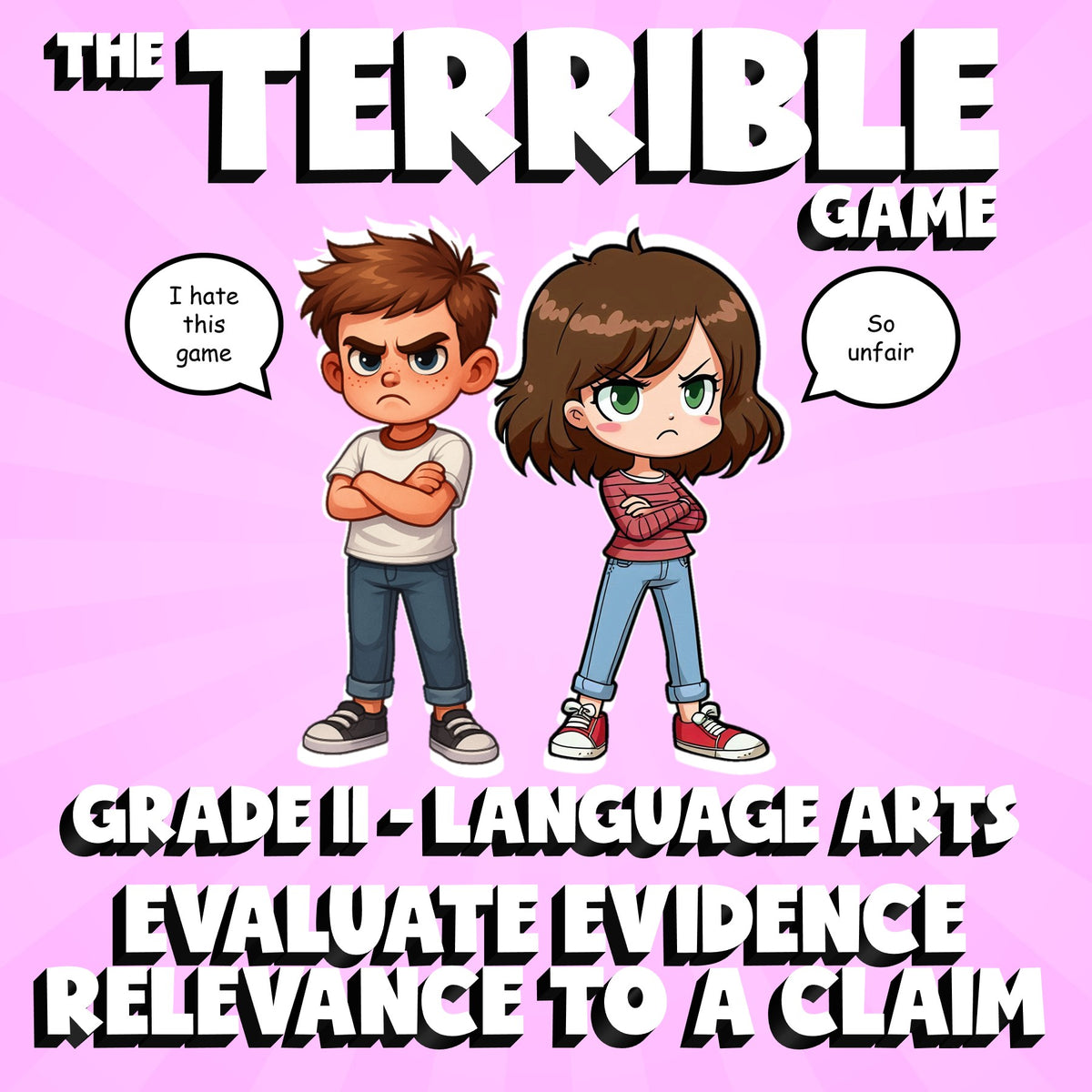 Evaluate Evidence Relevance to a Claim THE TERRIBLE GAME - Grade 11 ELA Review