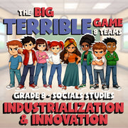 Industrialization & Innovation BIG TERRIBLE GAME - Grade 8 Socials Review