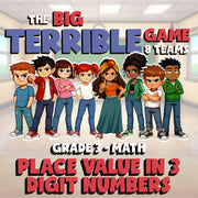 Place Value in 3 Digit Numbers BIG TERRIBLE GAME - No Prep Grade 3 Math Review